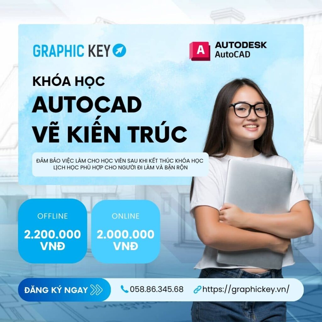 Khóa học Autocad Vẽ Kiến Trúc | Graphickey