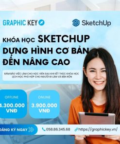 Dựng hình cơ bản tới nâng cao bằng Sketchup | Graphickey