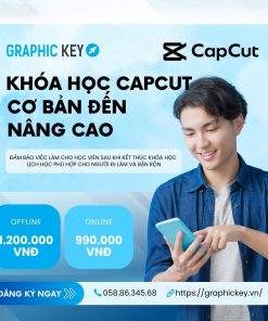Học Capcut Từ Cơ Bản Đến Nâng Cao | Graphickey