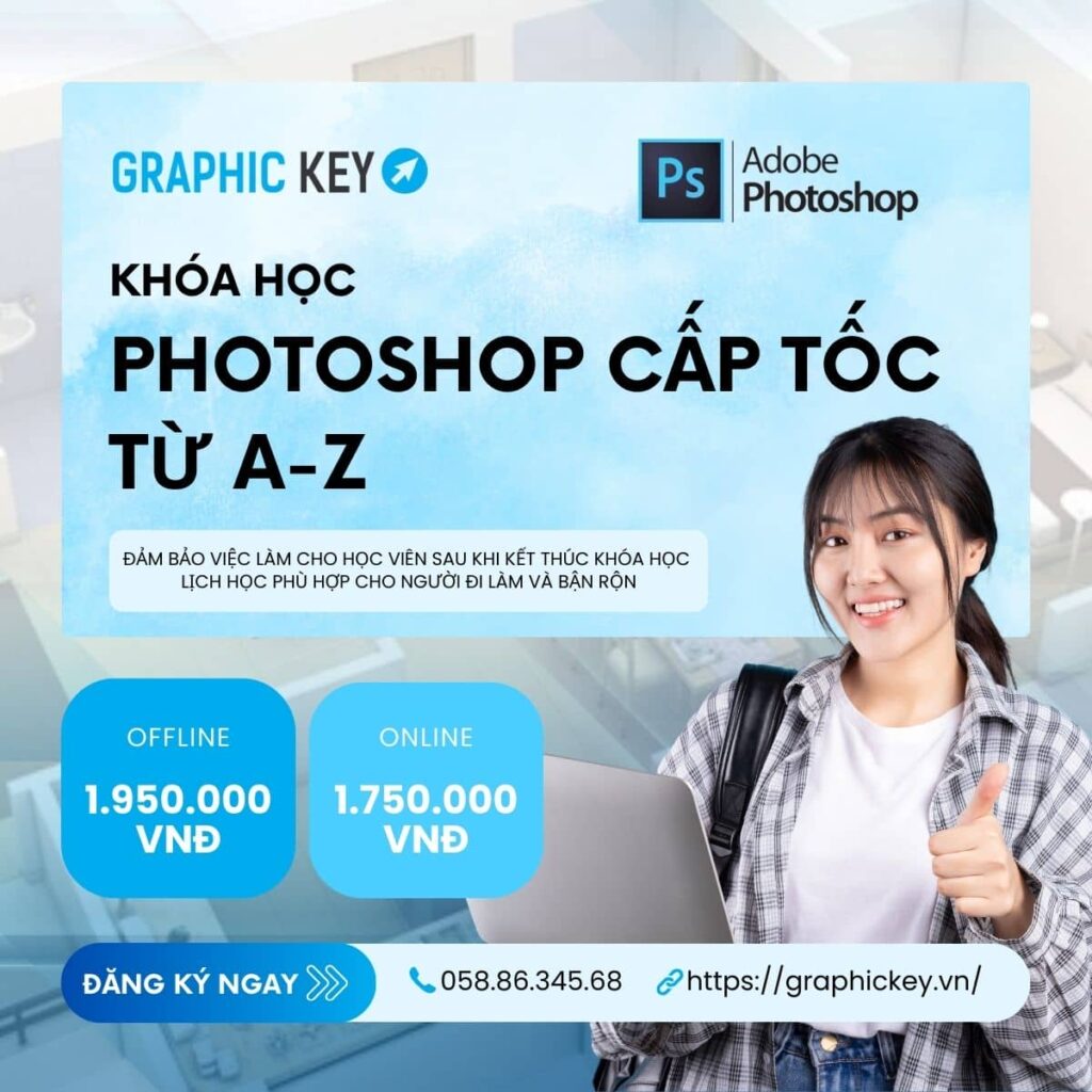 Học Photoshop từ A-Z cấp tốc cho người mới | Graphickey