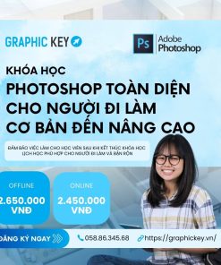 Khóa học Photoshop toàn diện cho người đi làm từ cơ bản tới nâng cao | Graphickey