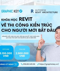 Khóa học Revit vẽ thi công kiến trúc cho người mới bắt đầu | Graphickey