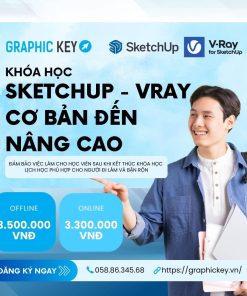 Khóa học Sketchup - Vray từ cơ bản đến nâng cao | Graphickey