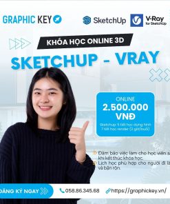 Khóa Online 3D Sketchup - Vray - Graphic Key