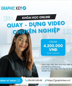 Khóa Online Quay Dựng Chuyên Nghiệp - Graphic Key
