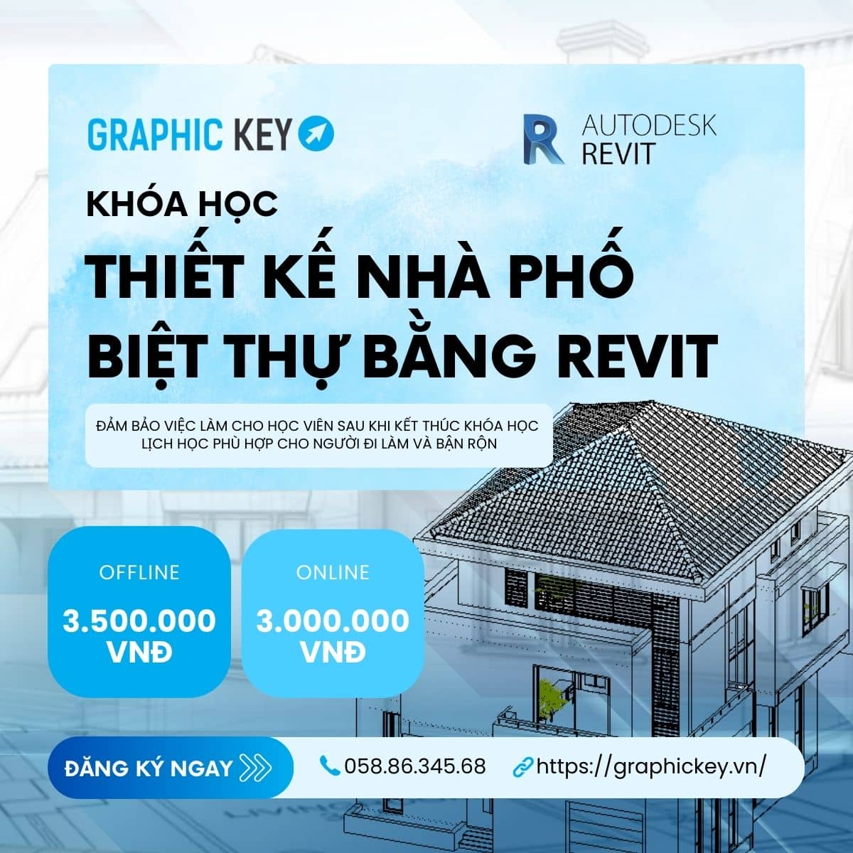 Khóa học thiết kế nhà phố - biệt thự bằng Revit | Graphickey