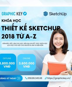 Khóa học thiết kế Sketchup 2018 từ A - Z | Graphickey