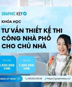 Khóa học tư vấn thiết kế thi công nhà phố cho chủ nhà | Graphickey