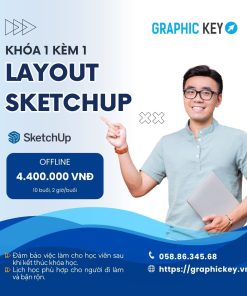 Khóa 1 Kèm 1 Layout Sketchup | Graphic Key
