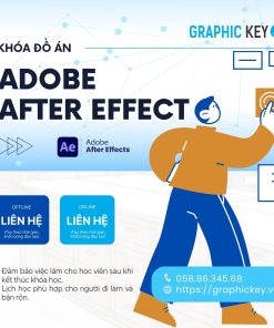 Khóa Đồ Án Adobe After Effect | Graphic Key