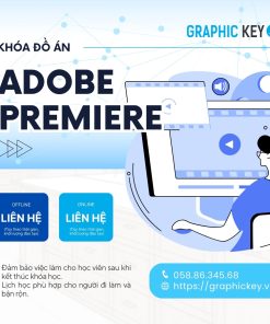 Khóa Đồ Án Adobe Premiere | Graphic Key