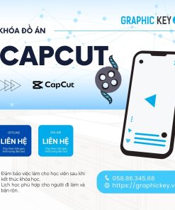 Khóa Đồ Án Capcut | Graphic Key