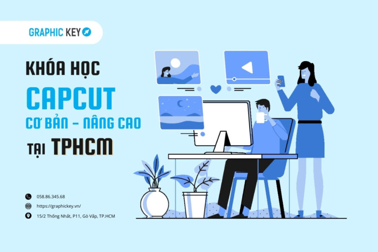 Khóa học Capcut tại HCM