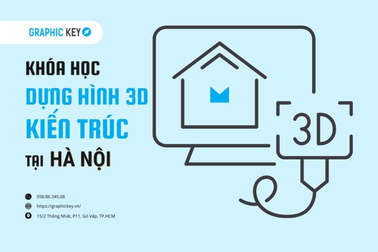 Khóa học dựng hình 3D kiến trúc tại Hà Nội