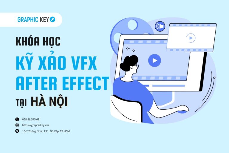 Khóa học Kỹ xảo After effect VFX tại Hà Nội