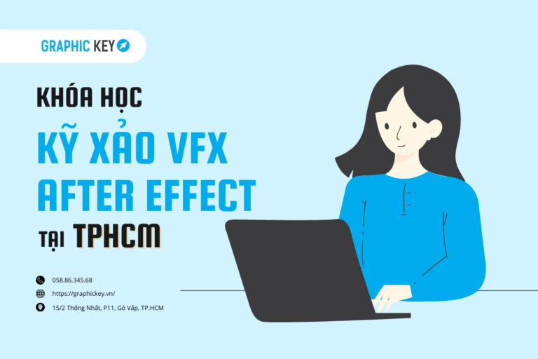 Khóa học Kỹ xảo After effect VFX tại HCM
