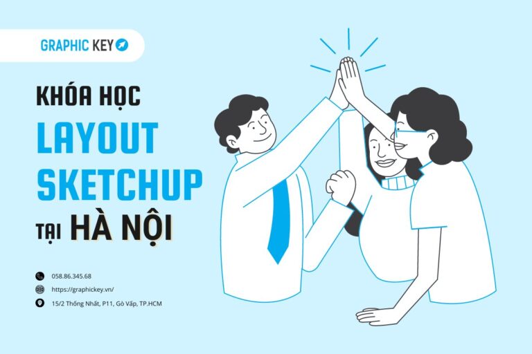 Khóa học Layout SketchUp tại Hà Nội