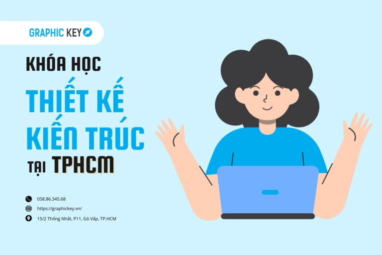 Khóa học thiết kế kiến trúc tại HCM