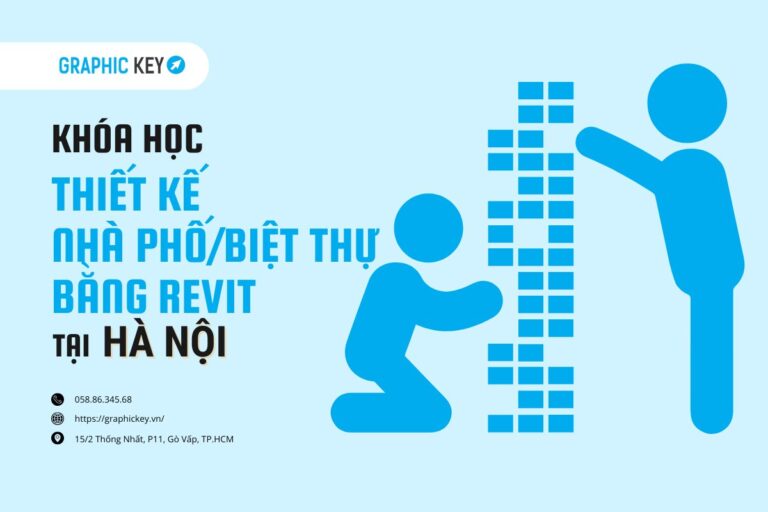 khóa thiết kế nhà phố/biệt thự bằng Revit tại Hà Nội