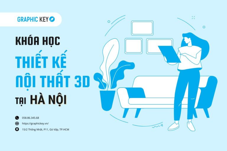 Khóa học thiết kế nội thất 3D ở hà nội