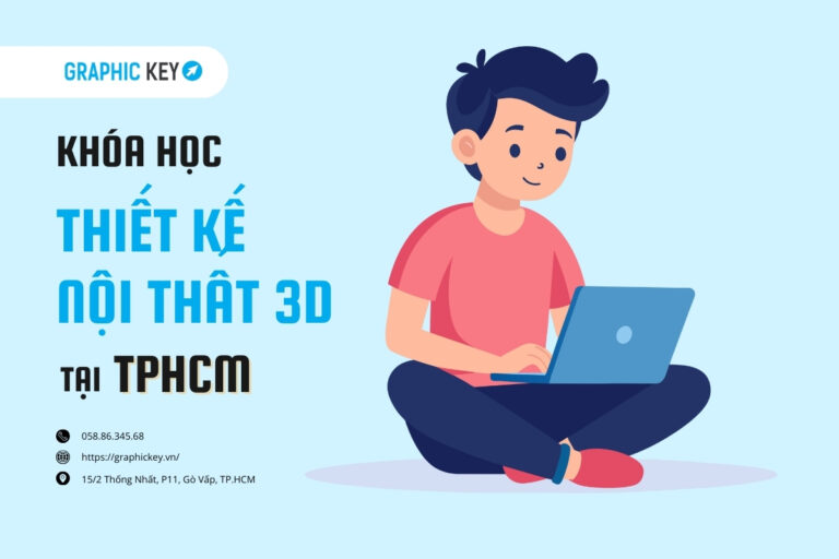 Khóa học thiết kế nội thất 3D tại HCM