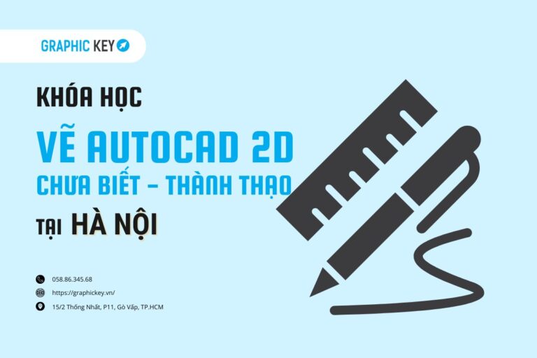 Khóa học vẽ AutoCAD 2D tại Hà Nội