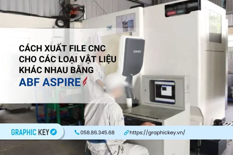 Cách xuất file CNC cho các loại vật liệu khác nhau bằng ABF Aspire