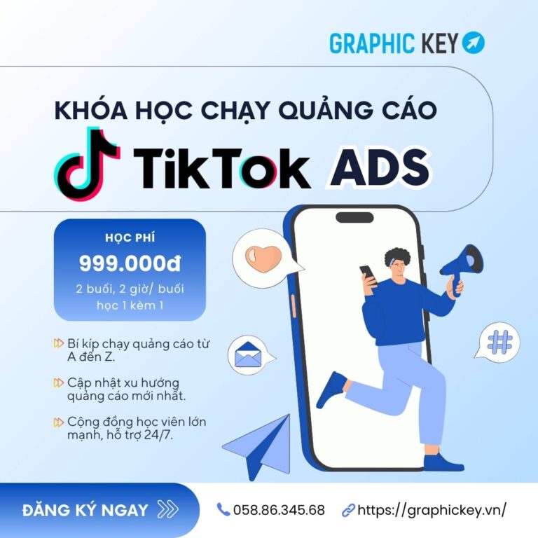 Khóa học Chạy Quảng Cáo ADS Tik Tok | Graphic Key