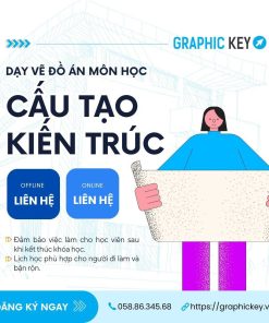 Dạy Vẽ Đồ Án Môn Cấu Tạo Kiến Trúc | Graphic Key