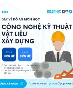 Dạy vẽ đồ án môn Công nghệ kỹ thuật vật liệu xây dựng
