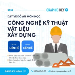 Dạy vẽ đồ án môn Công nghệ kỹ thuật vật liệu xây dựng