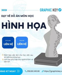 Dạy Vẽ Đồ Án Môn Hình Họa | Graphic Key