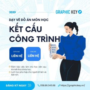 Dạy Vẽ Đồ Án Môn Kết Cấu Công Trình | Graphic Key