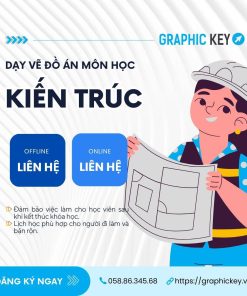 Dạy Vẽ Đồ Án Môn Kiến Trúc | Graphic Key