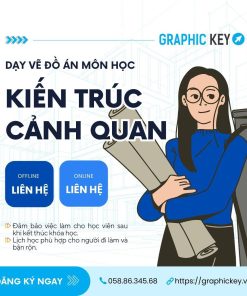 Dạy Vẽ Đồ Án Môn Kiến Trúc Cảnh Quan | Graphic Key