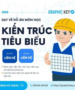 DẠY VẼ MÔN ĐỒ ÁN KIẾN TRÚC TIÊU BIỂU