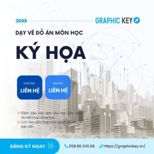 Dạy Vẽ Đồ Án Môn Ký Họa | Graphic Key