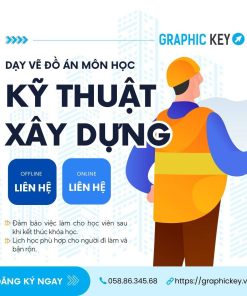 Dạy Vẽ Đồ Án Môn Kỹ Thuật Xây Dựng | Graphic Key