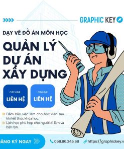Dạy Vẽ Đồ Án Môn Quản Lý Dự Án Xây Dựng | Graphic Key