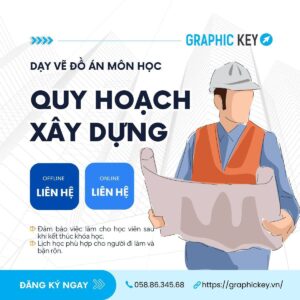 Dạy Vẽ Đồ Án Môn Quy Hoạch Xây Dựng | Graphic Key