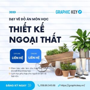 Dạy Vẽ Đồ Án Môn Học Thiết Kế Ngoại Thất | Graphic Key