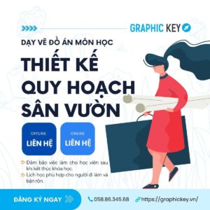 Dạy Vẽ Đồ Án Môn Thiết Kế Quy Hoạch Sân Vườn | Graphic Key