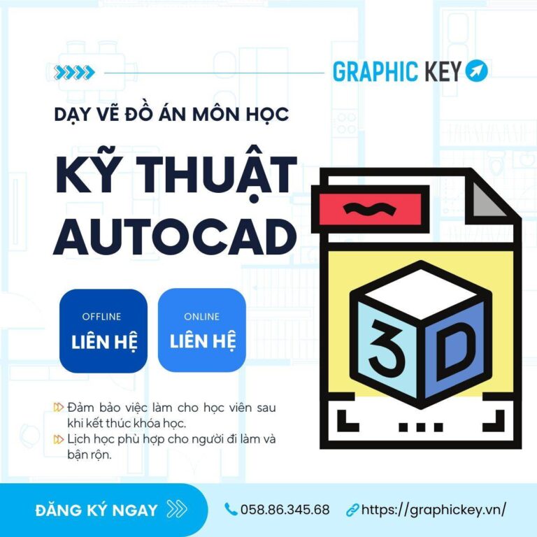 Dạy Vẽ Đồ Án Môn Kỹ Thuật Autocad | Graphic Key