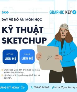 Dạy Vẽ Đồ Án Môn Vẽ Kỹ Thuật Sketchup | Graphic Key