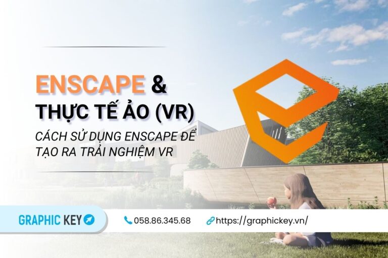 Enscape và thực tế ảo (VR)