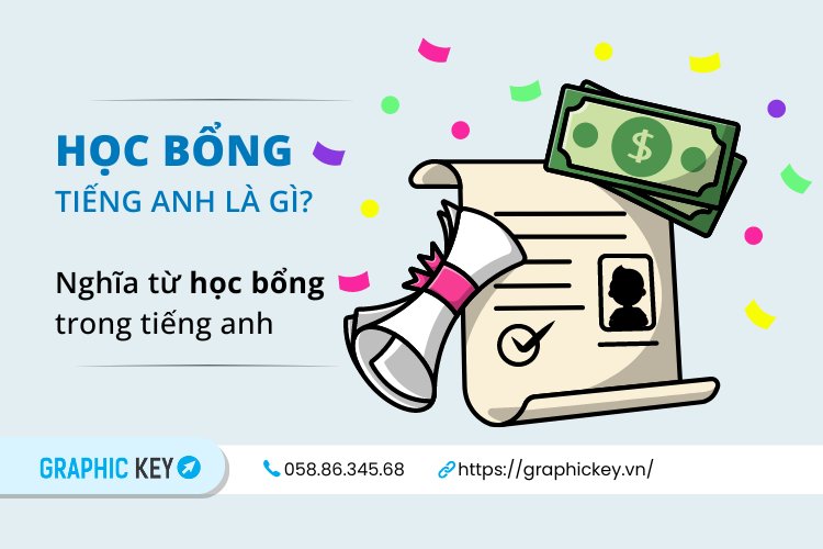 Học bổng tiếng Anh là gì