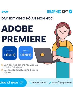 Edit Video Đồ Án Môn Adobe Premiere | Graphic Key