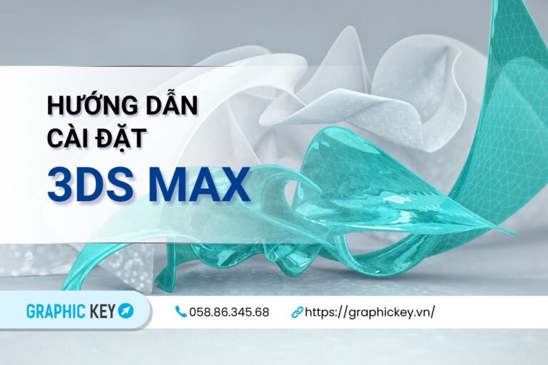 Hướng dẫn cài đặt 3Ds Max
