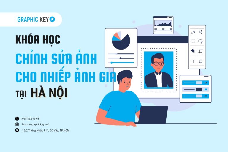 Khóa học chỉnh sửa ảnh cho nhiếp ảnh gia tại Hà Nội