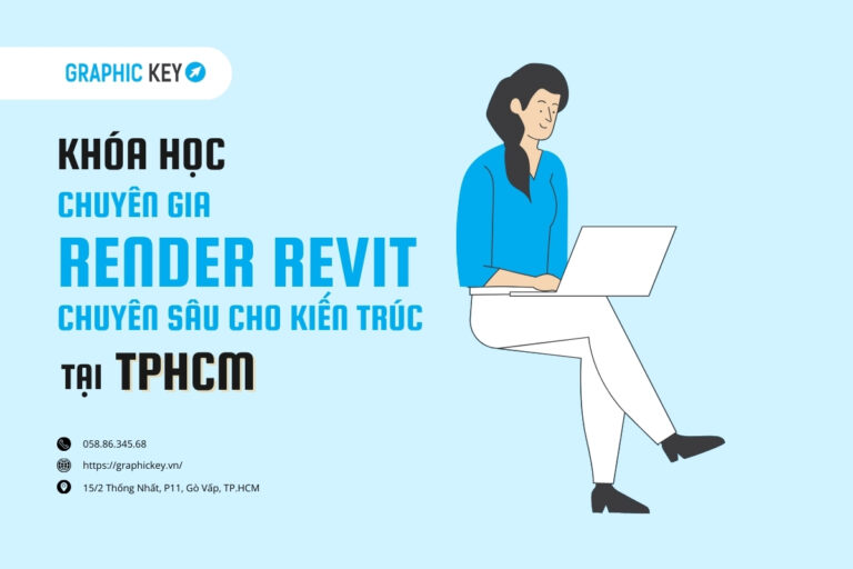 Khóa học Render Revit cho kiến trúc tại HCM